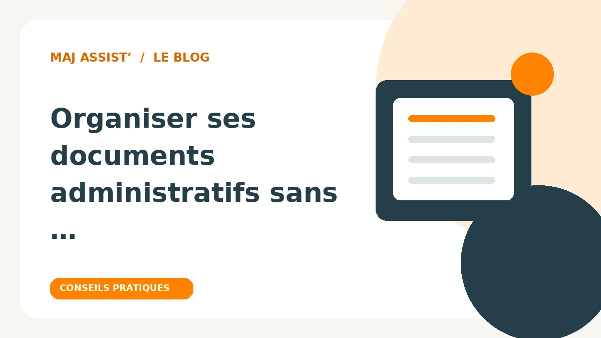 Illustration de l’article : Organiser ses documents administratifs sans y passer ses soirées